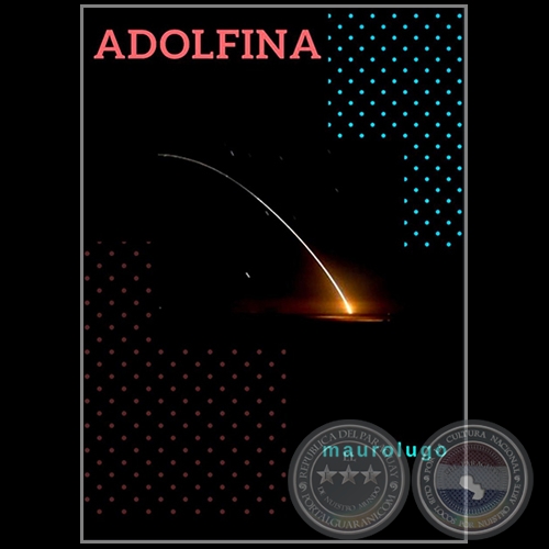 ADOLFINA - Autor: MAUROLUGO - Año 2020